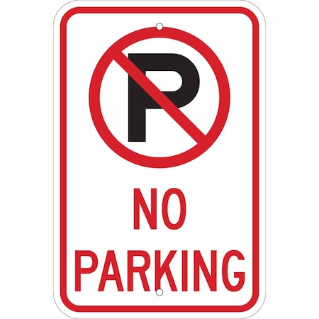 Brady No Parking Sign, 18"H, 12"W, Aluminum, 103739 103739